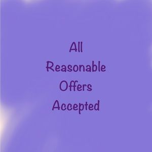 All reasonable offers accepted